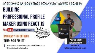 EP-02 | BUILDING PROFESSIONAL PROFILE USING REACT JS|PRAVEEN KUMAR PURUSHOTHAMAN|EXPERT TALK SERIES