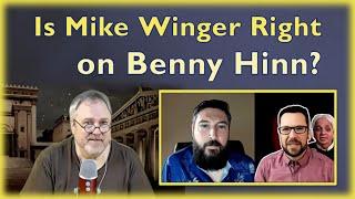 SJ Newell (Objective Believer) Discusses Mike Winger's Benny Hinn Video