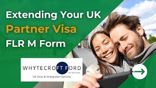 UK Spouse Visa Extension Application | FLR M Requirements | How to extend a UK Spouse Visa