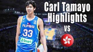 Carl Tamayo Highlights vs Hong Kong | Fiba Asia Cup Qualifier #gilaspilipinas #carltamayo #fibaasia