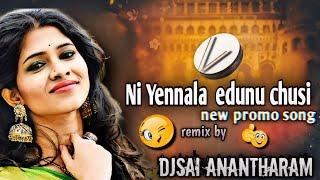 Ni Yennala edunu chusi mandhilo saga chesthu song remix by djsai anantharam 2k24