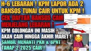 H-6 LEBARAN ! KPM KABARKAN 2 BANSOS TUNAI CAIR ! CEK BANSOS APA SAJA YANG CAIR HINGGA LEBARAN !