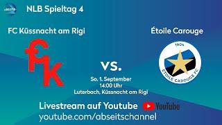 FC Küssnacht am Rigi vs. Étoile Carouge | #NLB - Tag 4 | 01.09.2024