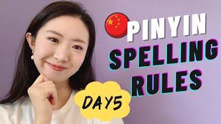 Chinese Pinyin Spelling Rules + Special Sounds + How to Apply Tone Mark | Pinyin Tutorial (Day #5)