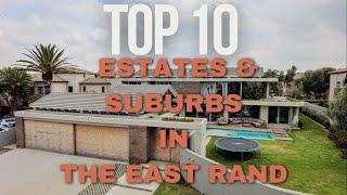 Top 10 Most Expensive Estates & Suburbs in the East Rand Joburg| Meyersdal | Ekurhuleni | Serengeti