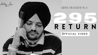 295 RETURN (Official Video) | Sidhu Moosewala | The kidd | Edit By Asu