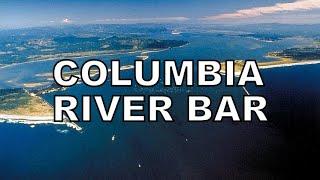 COLUMBIA RIVER BAR