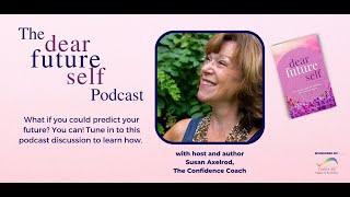 Dear Future Self, with Susan Axelrod and Pam Sullivan