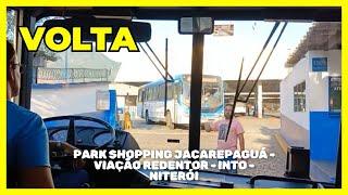 CIFERAL TOCANTINS VOLTANDO (PARK SHOPPING JACAREPAGUÁ - NITERÓI (via Viação Redentor e Into)