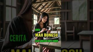 CERITA MAH BONGSU | ULAR AJAIB DAN HARTA KARUN #ceritamahbongsu #ularajaib #mitosdanfakta