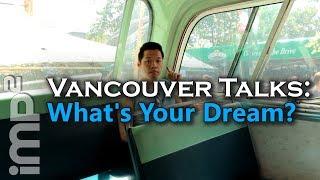 What's Your Dream? - Vancouver Talks