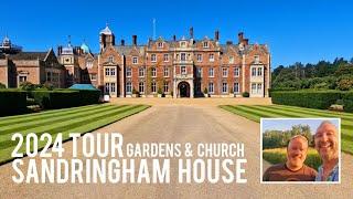 SANDRINGHAM HOUSE, Gardens and Church 2024... King Charles Norfolk retreat...