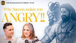 People who are more angry must listen I EP 02 | The Bhagavad Gita Series