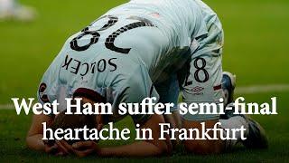 West Ham suffer semi-final heartache in Frankfurt after Aaron Cresswell red card