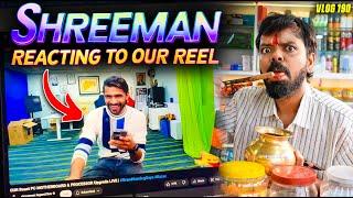 @shreemanlegendliveofficial reacting to our reel | VLOG 190