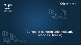 Tema 12. Compartir conocimientos mediante licencias libres (I)