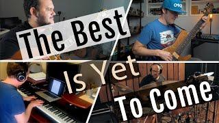 The Best Is Yet To Come | Gabriel Santiago • BigRabello feat. Janek Gwizdala & Ruslan Sirota
