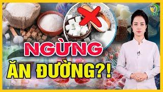 Chuyện gì xảy ra nếu ngừng ăn đường? - KHOẺ TỰ NHIÊN