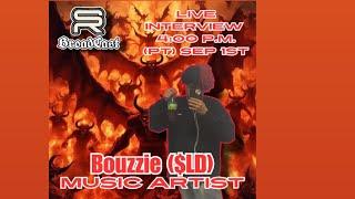 Bouzzie ($LD) Music Artist Out Of El Paso let's talk  upcoming album Live Interview