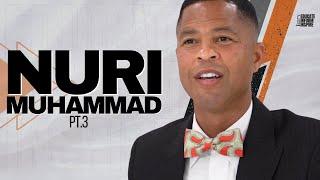 Nuri Muhammad On The Three Most Important Types Of Love And Why Self-Love Is The Most Important Pt.3