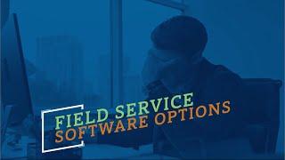 Field Service ERP Software Comparison - Which Software is Right for Your Organization?