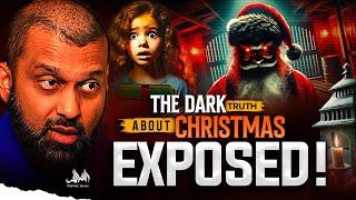 THE DARK TRUTH ABOUT CHRISTMAS (They DONT Want You to KNOW This) | Dr. Yasir Qadhi