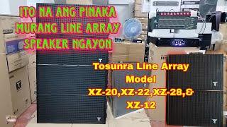 ito na yata ang Pinaka mura na Line Array speaker ngayon | Tosunra XZ-20, XZ-22, XZ-10 & XZ-8