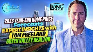 2023 year-end home price forcast expert insights with Tom Freeland Green Valley Realtor