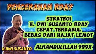 Tips dari H. Dwi Susanto RDAY Supaya Hajat Tidak Lemot dan Langsung Terkabul