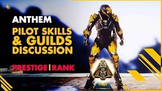 ANTHEM||   Pilot Skills & Guilds