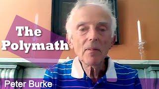 Peter Burke - The Polymath