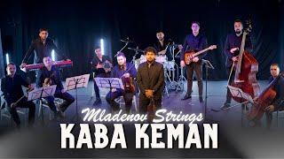 Harry Mladenov & Mladenov Strings - KABA KEMAN (Official Video)