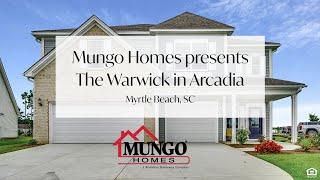 Mungo Homes Presents the Warwick in Myrtle Beach!