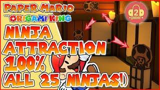 100% Ninja Attraction (Find ALL 25 TRICKY NINJAS!) | Paper Mario: The Origami King