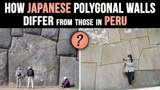 How Japanese Polygonal Megalithic Walls Differ from those in Peru