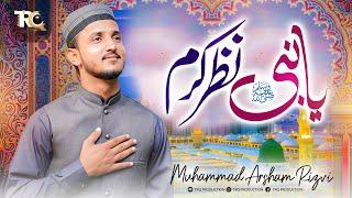 New Naat 2024 || Ya Nabi Nazr e Karam || Muhammad Arsham Rizvi - TRQ Production