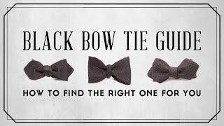 Black Bow Tie Guide & How To Find The Right One For You