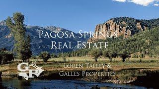 Plan on Living in Pagosa Springs, Colorado? What to Know Before You Move to Pagosa Springs, Colorado