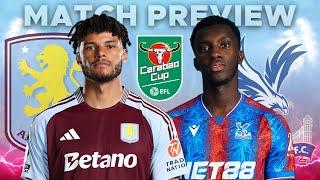 ASTON VILLA v CRYSTAL PALACE | MATCH PREVIEW | CARABAO CUP