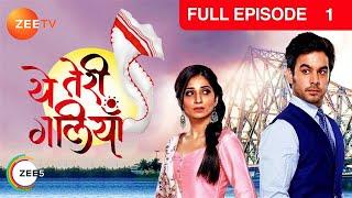 Yeh Teri Galiyan - Full Ep - 1 - Puchki, Shantanu, Hridoy, Beauty, Komila - Zee TV