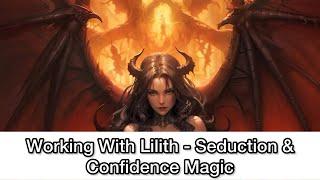 Working With Lilith For Sensuality, Freedom, & Warrior Activations