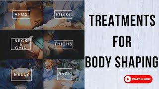 Body Shaping Treatments @TamiraLife Chennai (Body Contouring)