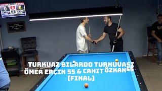 Turkuaz Bilardo Turnuvası  Final (Ömer Erçin 55 & Cahit Özkan 55)