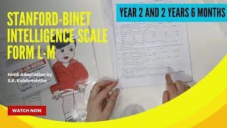 Age Group-2 Years and 2 Years 6 Months: Administration of Stanford-Binet Simon Intelligence Scale