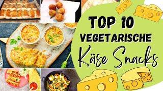  Top 10 Vegetarische Käse Snacks | Veggie Fingerfood selbermachen | waf.foodies