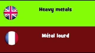 FROM ENGLISH TO FRENCH = Heavy metals