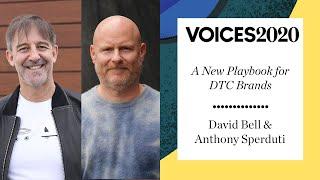 A New Playbook for DTC Brands: David Bell & Anthony Sperduti | #BoFVOICES 2020