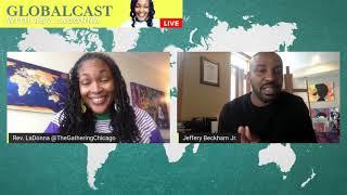 Globalcast 001 Jeffery Beckham, Jr. The Power of Telling Our Stories ...