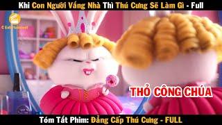 Review phim Khi con người vắng nhà thì thú cưng sẽ làm gì - FULL | Đẳng Cấp Thú Cưng Full