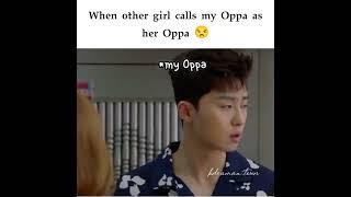 when other girl calls my oppa as her oppa  #fightformyway #fightformywayedit #kdrama #kdramavideo